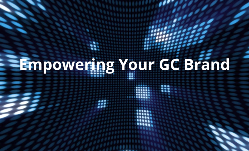 Empowering Your GC Brand